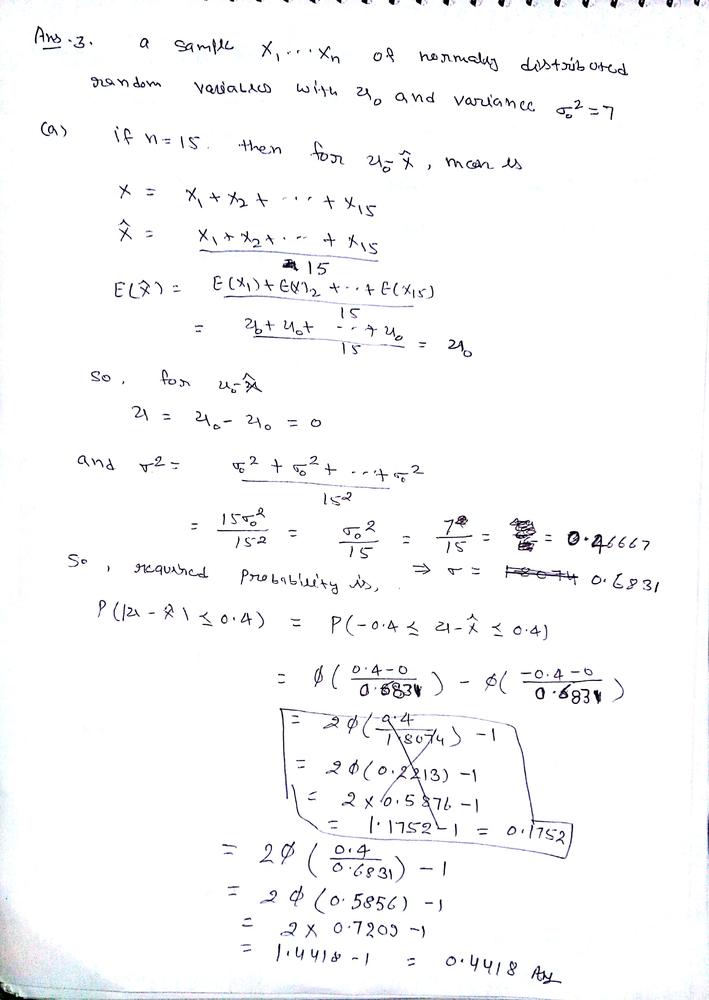 Consider A Sample Math X 1 Ldots X N Math Of Normally Distributed Random Variables With Mean Math Mu Math And Variance Math Sigma 2 7 Math A If Math N 15 Math What Is The Probability That Math Mu Bar X Le