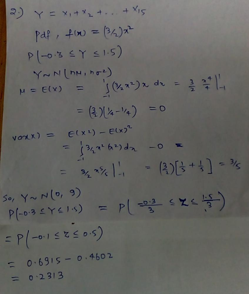 Let Y X 1 X 2 X 15 Be The Sum Of A Random Sample Of Size 15 From The Distribution Whose Pdf Is F X 3 2 X 1 X