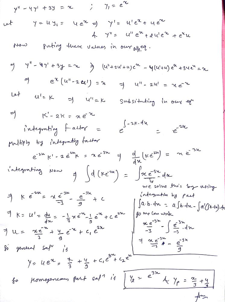 Use The Method Of Reduction Of Order To Find A Solution Of The Given Nonhomogeneous Equation The Indicated Function Math Y 1 X Math Is A Solution Of The Associated Homogeneous Equation Determine A Second Solution