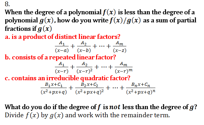 When The Degree Of A Polynomial F X Is Less Than The Degree Of A Polynomial G X How Do You Write F X G X As A Sum Of Partial Fractions If G X A Is A