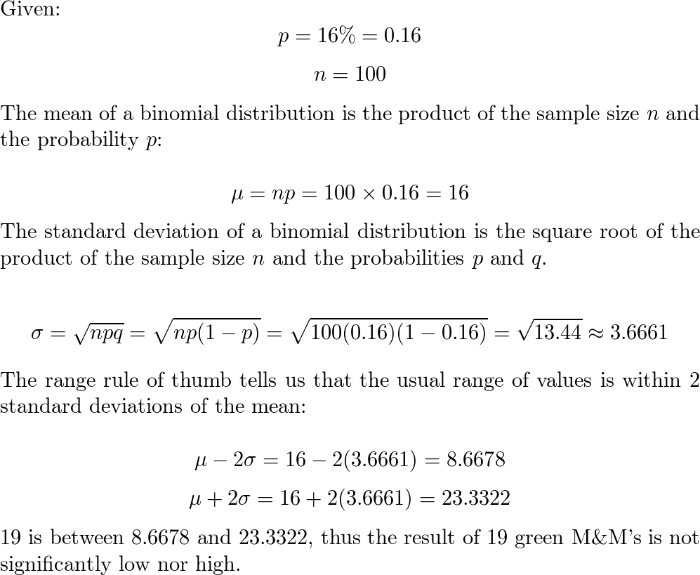 From 100 M&M candies, 19 of them are green. Mars, Inc. clai