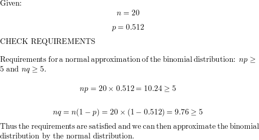 Do The Following If The Requirements Of Math Np Geq 5 Math And Math Nq Geq 5 Math Are Both Satisfied Estimate The Indicated Probability By Using The Normal Distribution As An