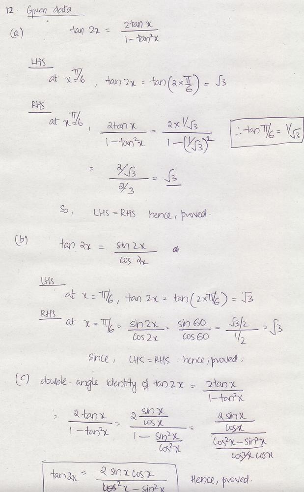 The Double Angle Identity For Tangent In Terms Of The Tangent Function Is Math Tan 2 X Frac 2 Tan X 1 Tan 2 X Math A Verify Numerically That This Equation Is True For Math X Frac Pi 6 Math B The Expression