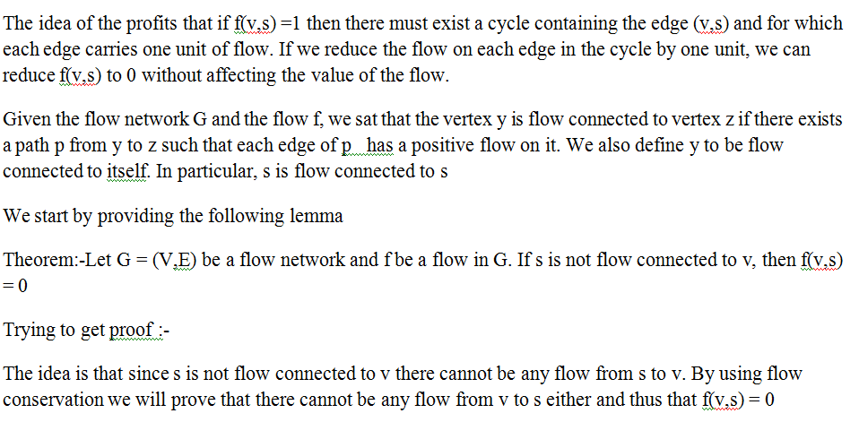 Suppose That You Are Given A Flow Network G And G Has Edges Entering The Source S Let F Be A Flow In G In Which One Of The Edges V S