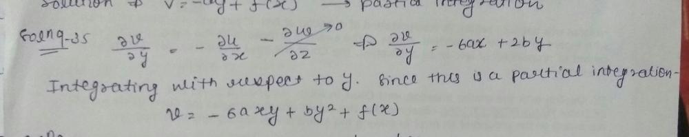 The U Velocity Component Of A Steady Two Dimensional Incompressible Flow Field Is Math U 3ax 2 2 Bxy Math Where A And B Are Constants Velocity Component V Is Unknown Generate An Expression