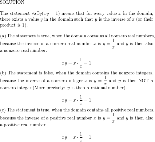 Determine The Truth Value Of The Statement X Y Xy 1 If The Domain For The Variables Consists Of A The Nonzero Real Numbers B The Nonzero Integers C The Positive Real Numbers