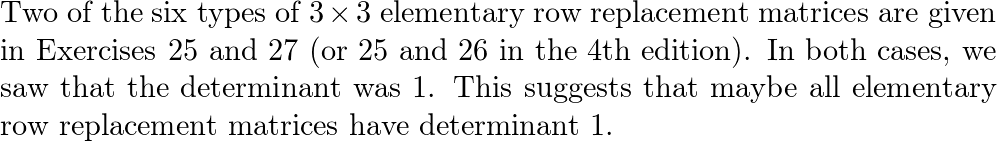 What is the determinant of an elementary row replacement mat Quizlet