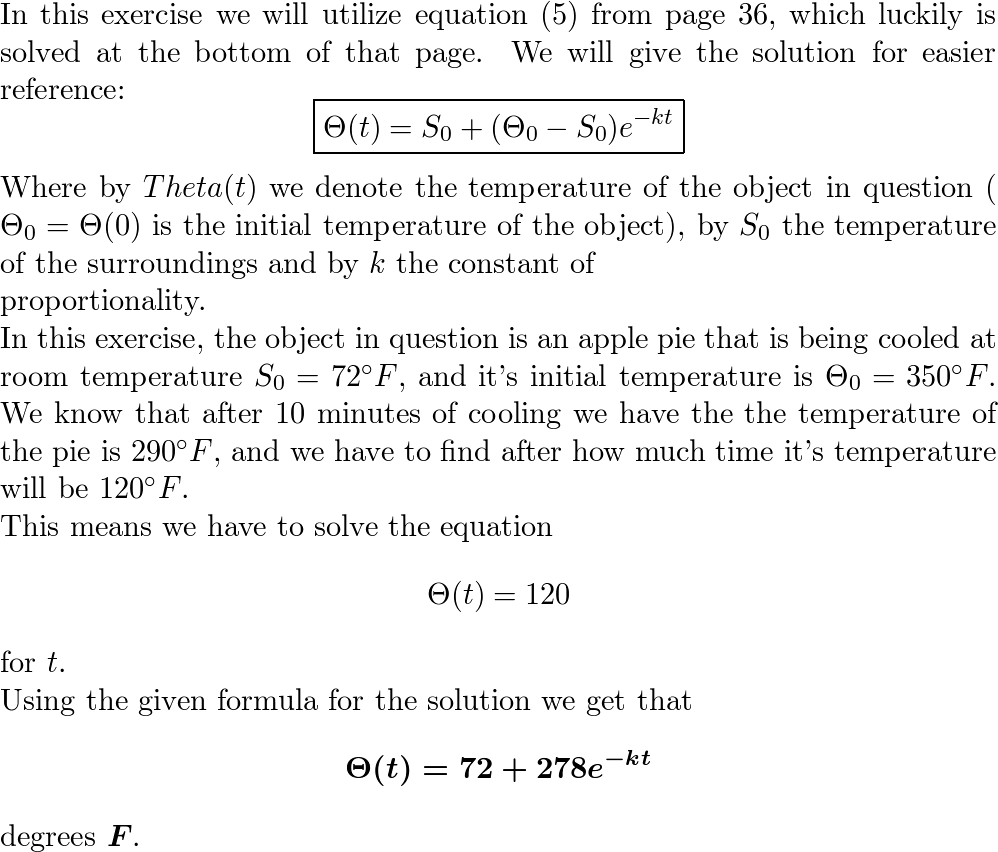 Assume Newton's law of cooling applies in this Exercise. A