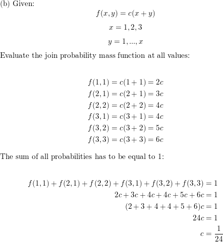 For Each Of The Following Functions Determine The Constant C So That F X Y Satisfies The Conditions Of Being A Joint Pmf For Two Discrete Random Variables X And Y A F X