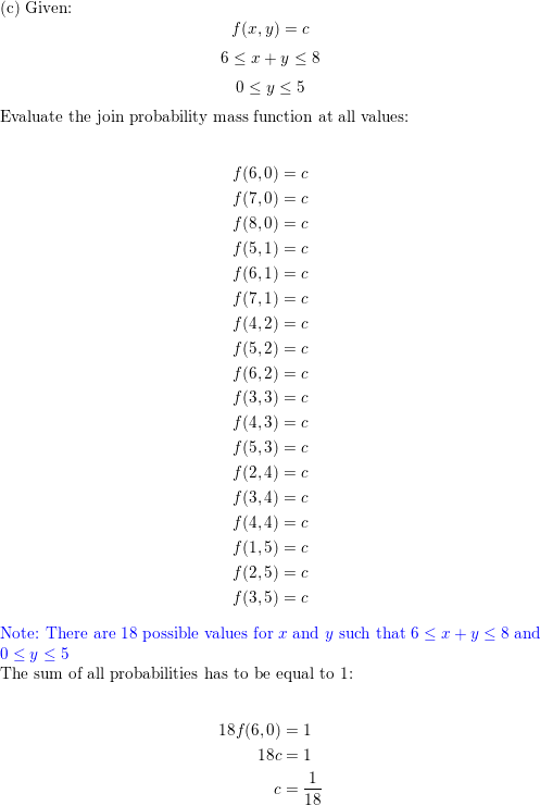 For Each Of The Following Functions Determine The Constant C So That F X Y Satisfies The Conditions Of Being A Joint Pmf For Two Discrete Random Variables X And Y A F X