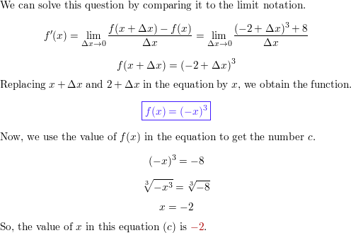 Solved The limit represents f′(c) for a function f(x) and a