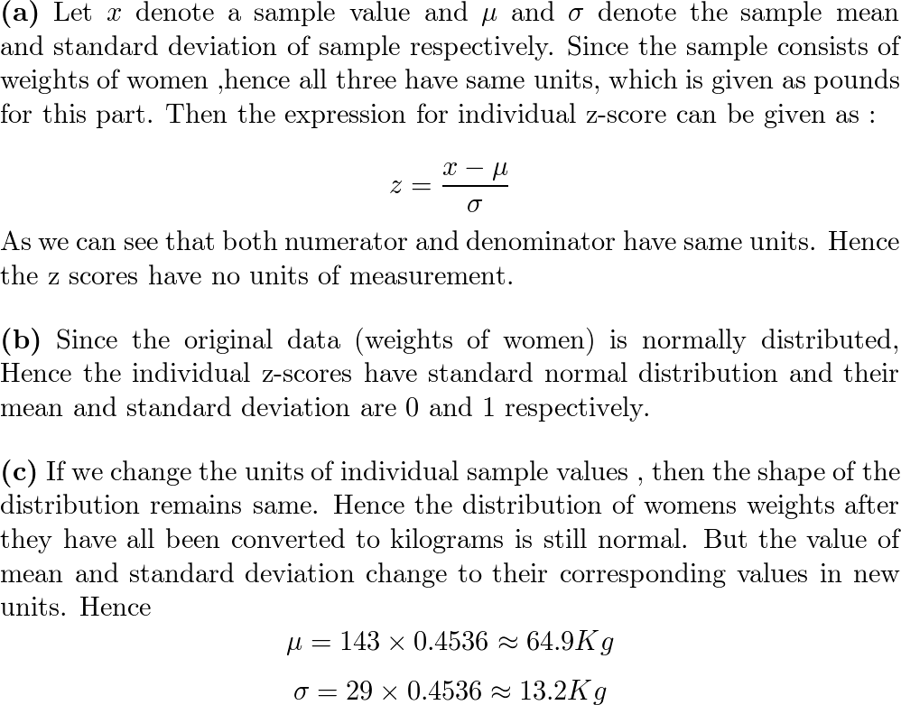 Weights of women are normally distributed with a mean of 143 Quizlet