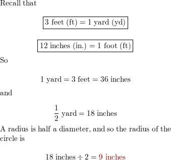 If the diameter of a circle is half of a yard, then its radi | Quizlet