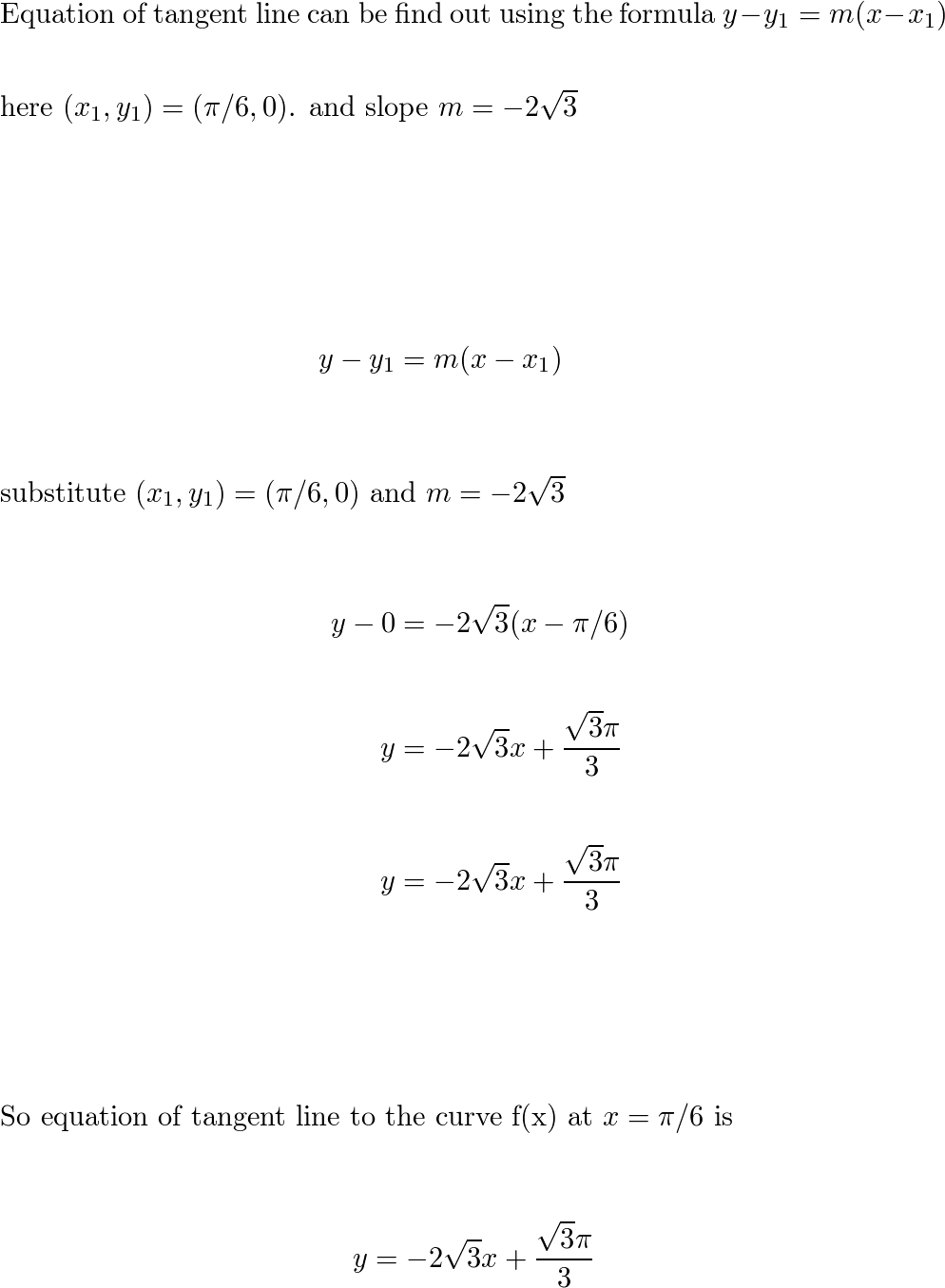 Find The Equation For The Tangent Line To The Curve At The G Quizlet 