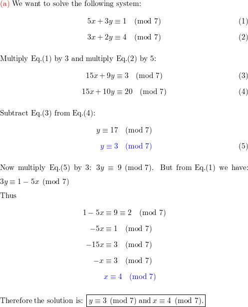 Find The Solutions Of Each Of The Following Systems Of Congruences A Math 5 X 3 Y Equiv 1 Bmod 7 Math Math 3 X 2 Y Equiv 4 Bmod 7 Math B Math 7 X 3 Y Equiv 6 Bmod 11 Math C