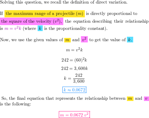 The maximum range of a projectile is directly proportional t | Quizlet