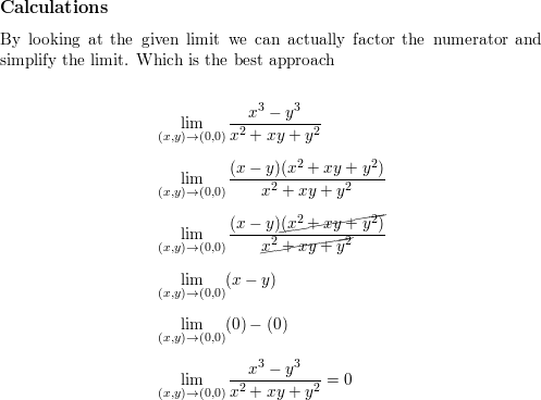 Find The Limit If It Exists Or Show That The Limit Does Not Exist Lim X3 Y3 X2 Xy Y2 X Y 0 0 Homework Help And Answers Slader