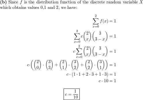 Determine The Value C So That Each Of The Following Functions Can Serve As A Probability Distribution Of The Discrete Random Variable X A Math F X C X 2 4 Math For X 0 1 2 3 B Math F X C Binom 2 X