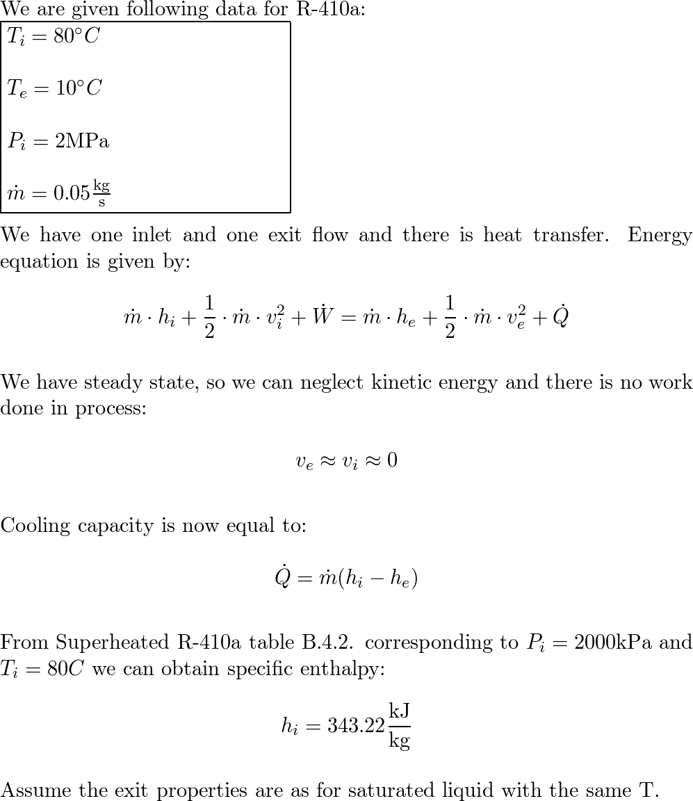 A condenser (cooler) receives 0.05 kg/s of R-410a at 2000 kP | Quizlet