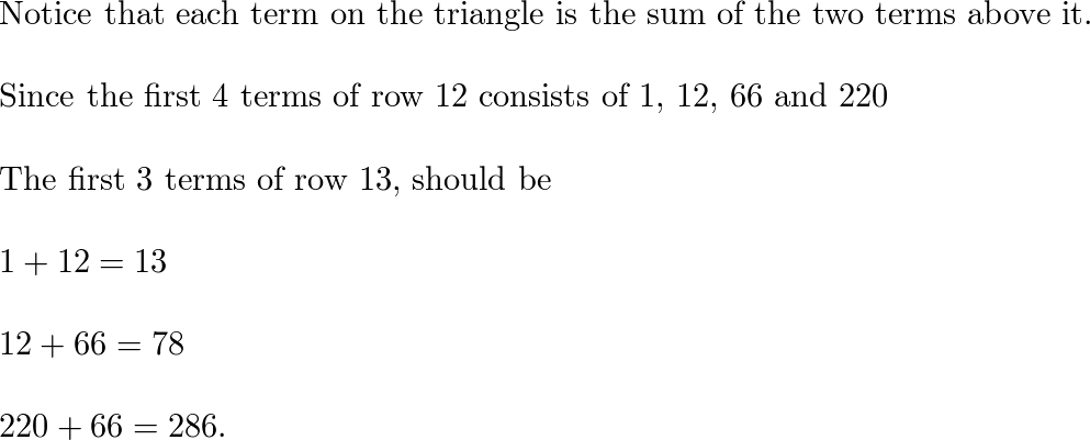 The first four entries of the 12th row of Pascal s triangle Quizlet