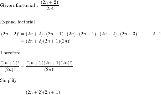 Simplify The Ratio Of Factorials 2n 2 2n Homework Help And Answers Slader