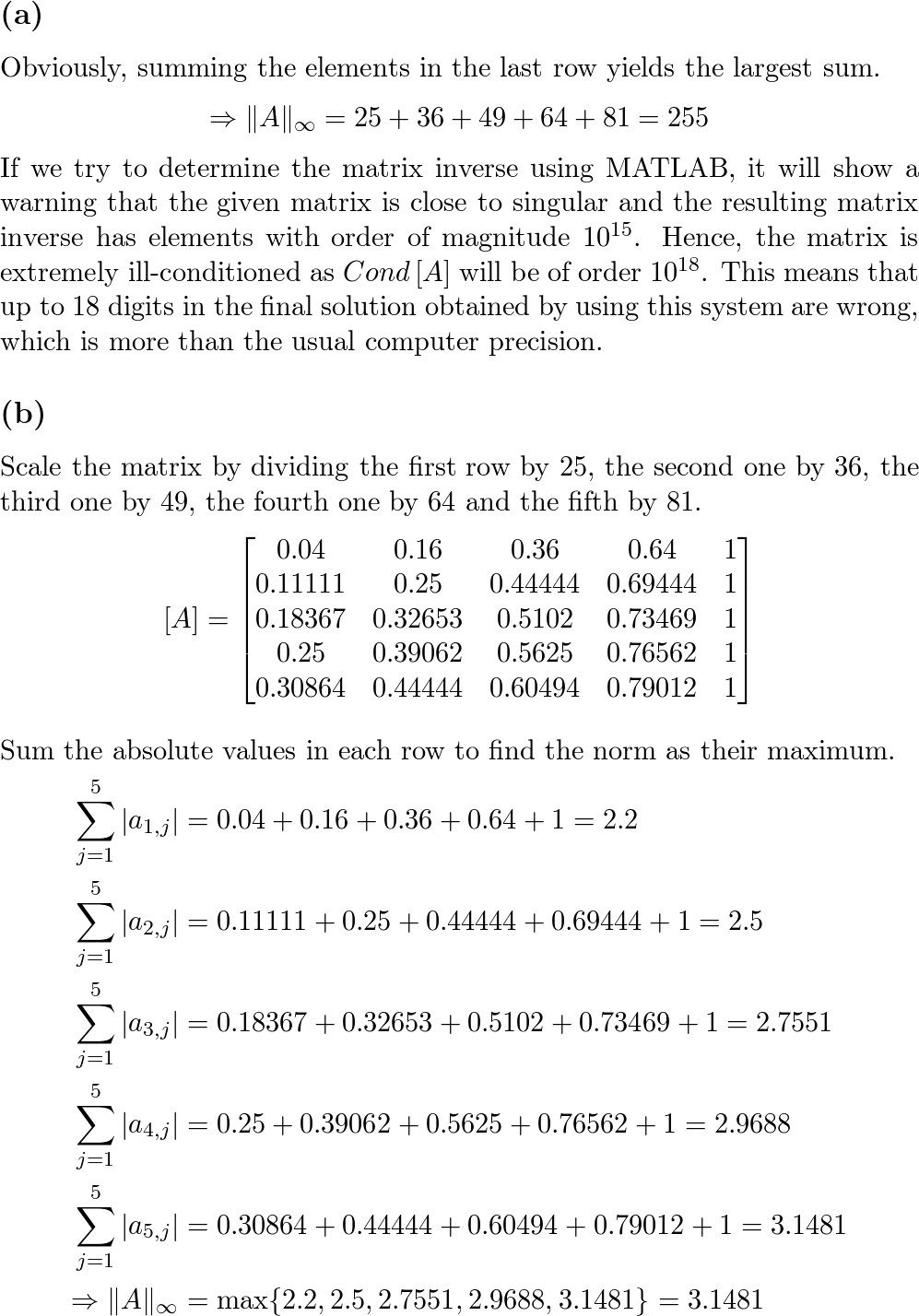 a . Determine the condition number for the following system Quizlet