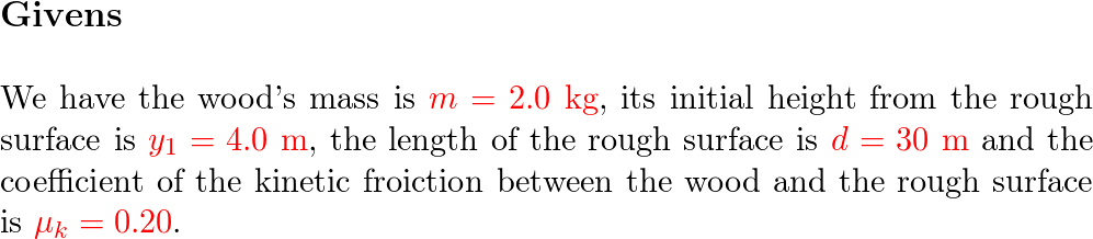 SOLVED: 9. A 2.00-kg piece of wood slides on the surface shown. The curve  slides are perfectly smooth but the rough horizontal bottom is 30 m long  and has a kinetic coefficient