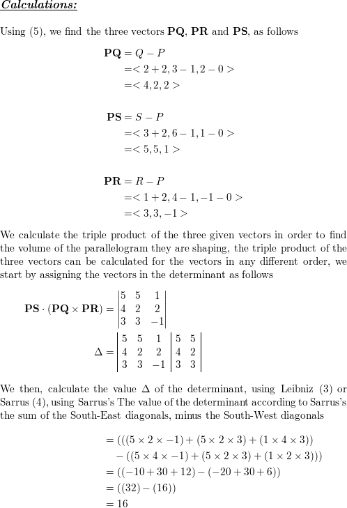 Find The Volume Of The Parallelepiped With Adjacent Edges Pq Pr And Ps P 2 1 0 Q 2 3 2 R 1 4 1 S 3 6 1 Homework Help And Answers Slader