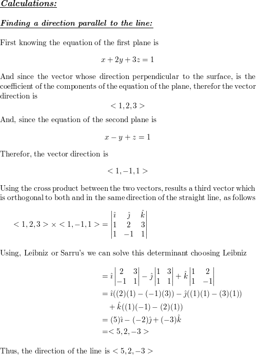 The Line Of Intersection Of The Planes X 2y 3z 1 And X Y Z 1 Homework Help And Answers Slader