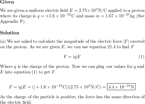 A Proton Is Placed In A Uniform Electric Field Of Math 2 75 Times 10 3 Mathrm N Mathrm C Math Calculate A The Magnitude Of The