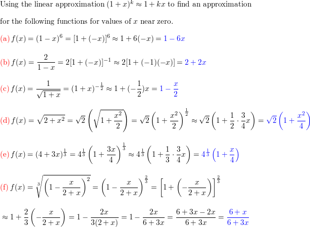 Use The Linear Approximation Math 1 X K Approx 1 K X Math To Find An Approximation For The Function F X For Values Of X Near Zero A F X 1 X 6 B F X