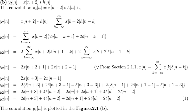 Let X N D N 2d N 1 D N 3 And H N 2d N 1 2d N 1 Compute Tand Lot Each Of The Following Convolutions A Y 1 N X N H N B Y 2 N X N 2 H N C Y 3 N X N H N 2 Homework Help And Answers Slader