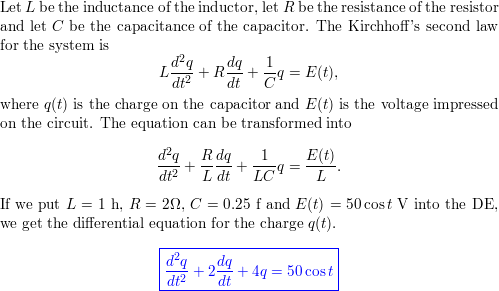 Find The Steady State Charge And The Steady State Current In An Math Lrc Math Series Circuit When Math L 1 Text H R 2 Omega C 0 25 Text F Math And Math E T 50 Cos T Text