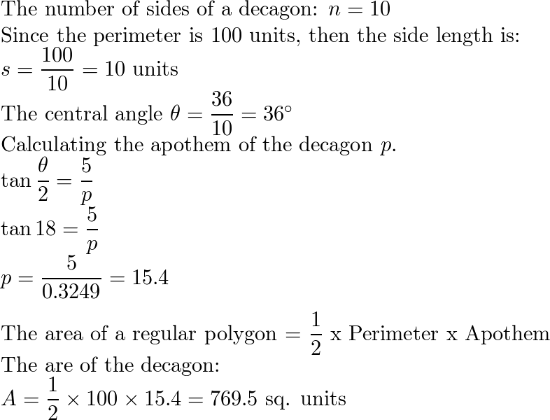 Find the area of a regular decagon with perimeter 100 units. | Quizlet