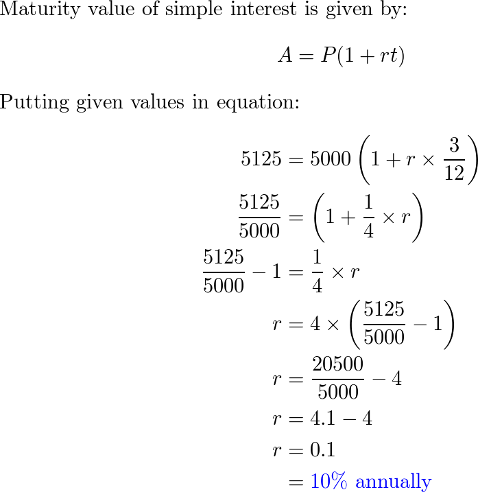 Find the simple interest rate on a 3 month loan of 5000 if Quizlet