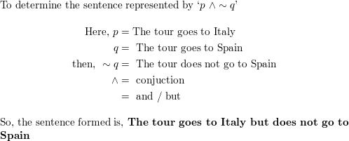 Write Each Symbolic Statement In Words Use P Q R S T And U As Defined Below P The Tour Goes To Italy Q The Tour Goes To Spain R We Go