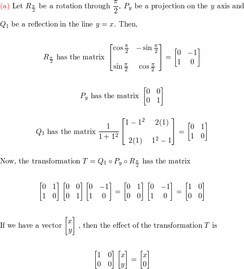 Determine The Effect Of The Following Transformations A Rotation Through Frac Pi 2 Followed By Projection On The Y Axis Followed By Reflection In The Line Y X B