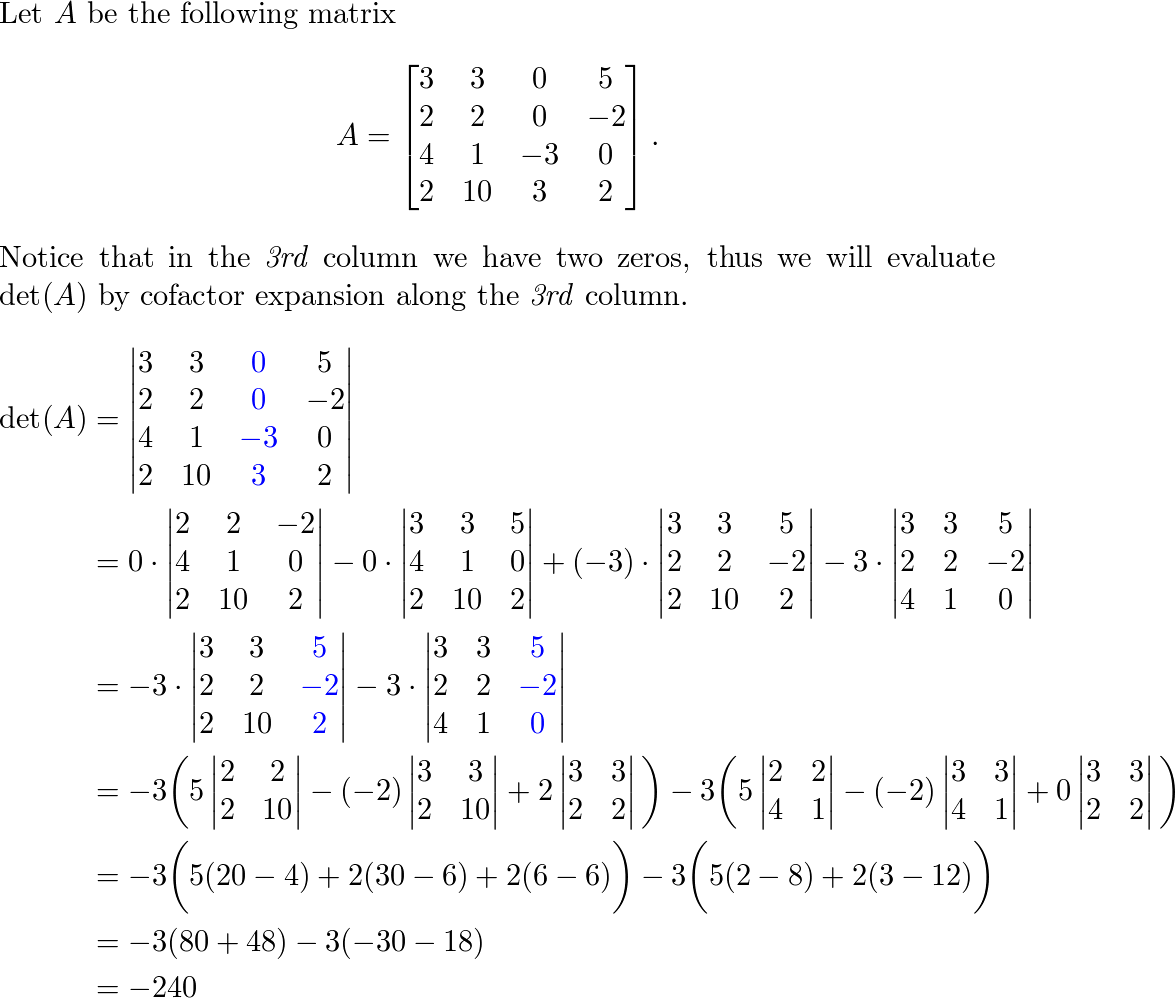 Evaluate det A by a cofactor expansion along a row or colum Quizlet