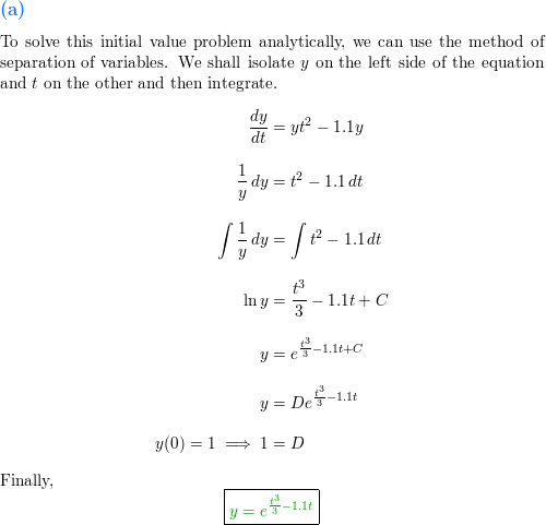 Solve The Following Initial Value Problem Over The Interval From T 0 To 2 Where Y 0 1 Display All Your Results On The Same Graph Frac D Y