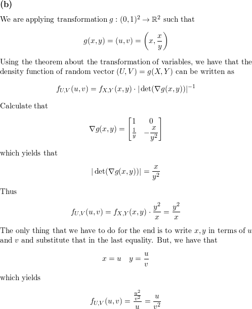 If X And Y Are Independent And Identically Distributed Uniform Random Variables On 0 1 Compute The Joint Density Of A U X Y V X Y B U X V X Y C U X Y V X X Y Homework Help