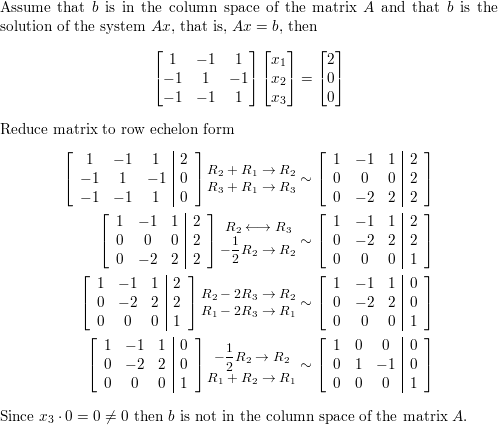 Determine whether b is in the column space of A and if so Quizlet