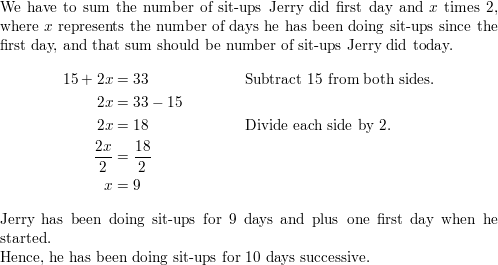 Jerry started doing sit ups every day. The first day he did Quizlet