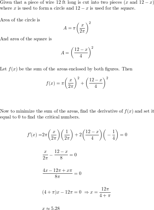 A piece of rope is cut into two pieces. One piece is used to form a circle  and the other is used to form a square. Use a length of rope of