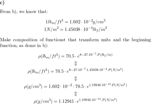 The Density Of A Fluid Is Given By The Empirical Equation Math Rho 70 5 Exp Left 8 27 Times 10 7 P Right Math Where Math Rho Math Is Density Math Left Mathrm Lb Mathrm M Mathrm Ft 3 Right Math And P Is Pressure Math