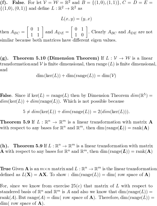 True Or False A There Is Only One Linear Transformation Math L Mathbb R 2 Rightarrow Mathbb R 2 Math Such That L I J And L J I B There Is Only One Linear Transformation Math V Math