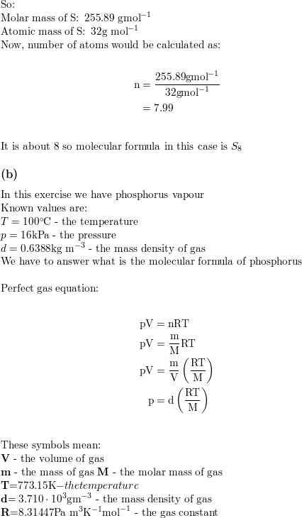 A At Math 500 Circ Mathrm C Math And 93 2 Kpa The Mass Density Of Sulfur Vapour Is Math 3 710 Mathrm Kg Mathrm M 3 Math What Is The Molecular Formula Of Sulfur Under These Conditions B At Math 100 Circ C Math And