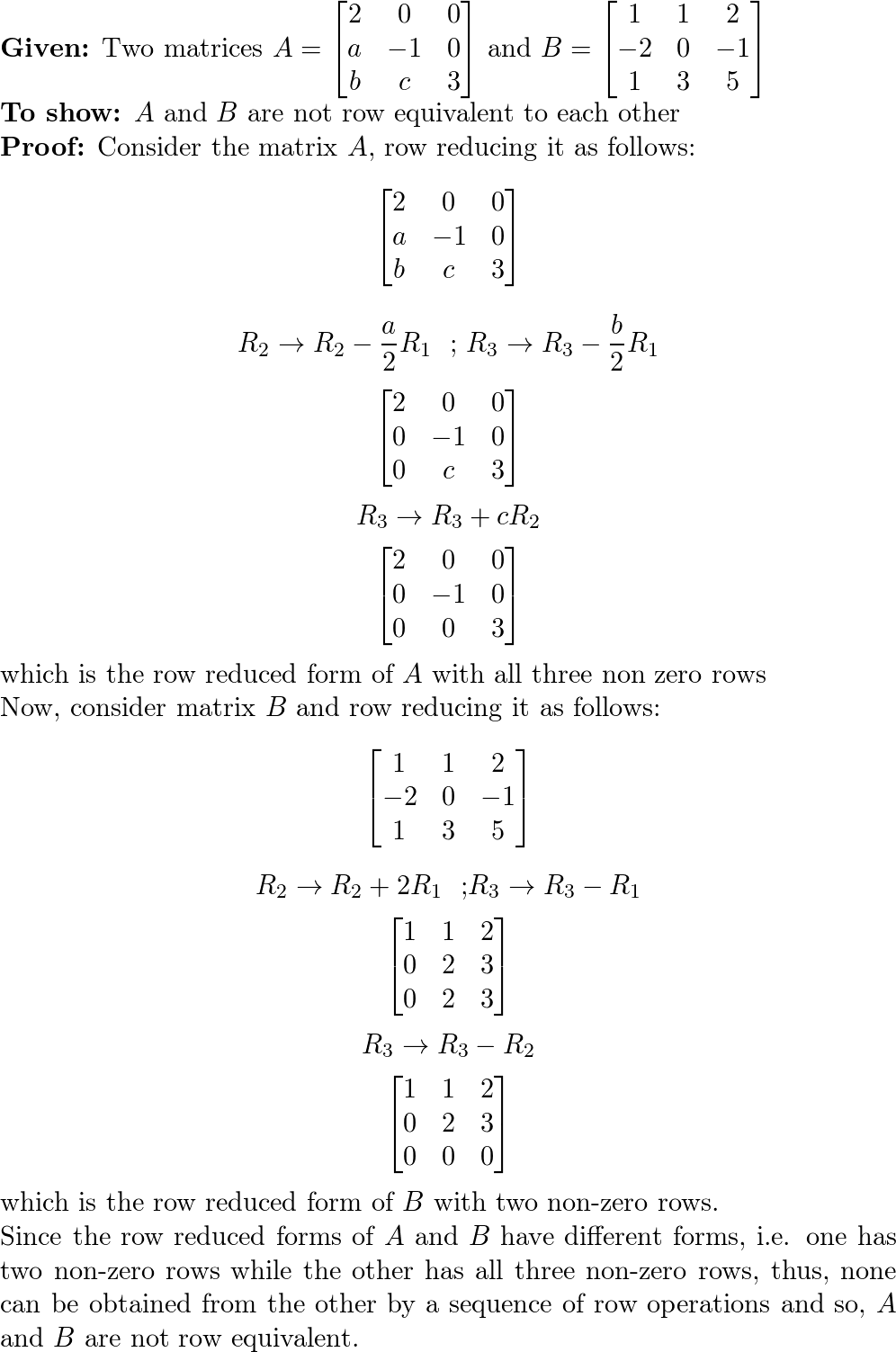 Prove that the following two matrices are no row equivalent. Quizlet