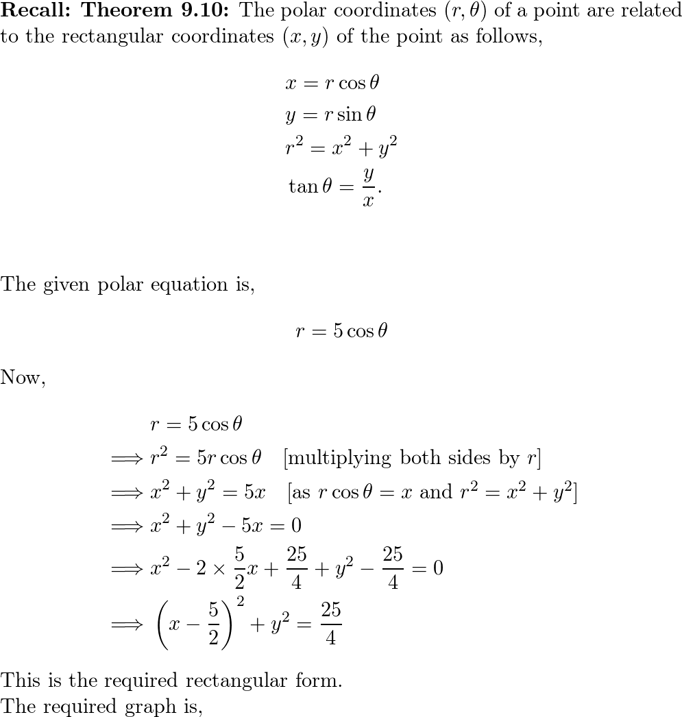 Convert the polar equation to rectangular form. r = 5 cos θ | Quizlet