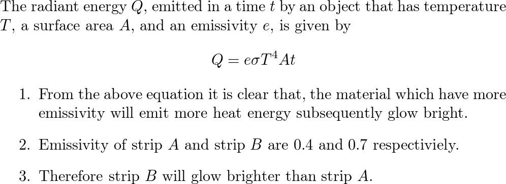 Two Strips Of Material, A And B, Are Identical, Except That | Quizlet