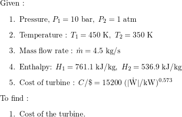 Ethylene enters a turbine at 10 bar and 450 K and exhausts Quizlet